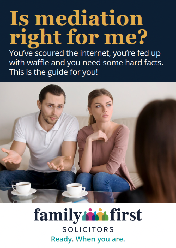 Is Mediation Right For Me? Free Download Booklet from Family First Solicitors