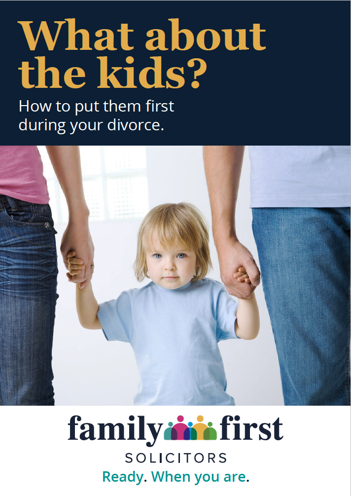 What About The Kids? Free Download Booklet from Family First Solicitors